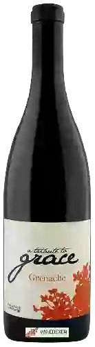 Wijnmakerij A Tribute to Grace - Provisor Vineyard Grenache