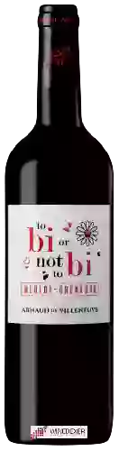 Wijnmakerij Arnaud de Villeneuve - To Bi or Not To Bi Merlot - Grenache