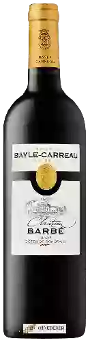 Wijnmakerij Bayle-Carreau - Château Barbé Blaye - Côtes de Bordeaux