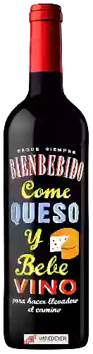 Wijnmakerij Bienbebido - Come Queso y Bebe Vino