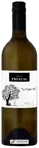 Wijnmakerij Casa Freschi - La Signorina