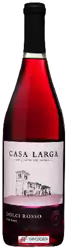 Wijnmakerij Casa Larga - Dolci Rosso