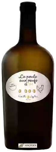 Wijnmakerij Famille Laplace - La Poule aux Oeufs d'Or