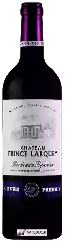 Château Prince Larquey - Cuvée Premium Bordeaux Supérieur