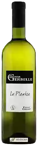 Wijnmakerij Didier Gerbelle - Le Plantse Pinot Grigio