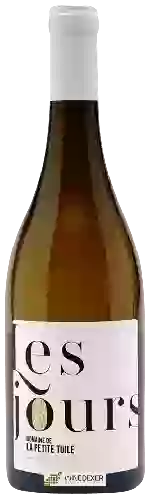 Domaine de La Petite Tuile - Les Jours