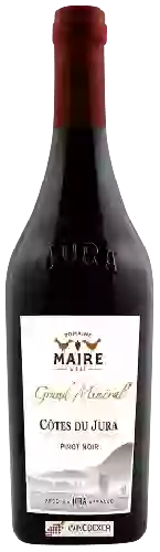 Domaine Maire & Fils - Grand Minéral Pinot Noir Côtes du Jura