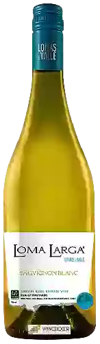 Wijnmakerij Loma Larga - Sauvignon Blanc
