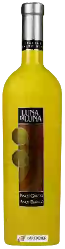 Wijnmakerij Luna di Luna - Pinot Grigio - Pinot Bianco