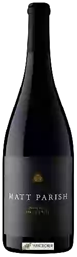 Wijnmakerij Matt Parish - Pinot Noir