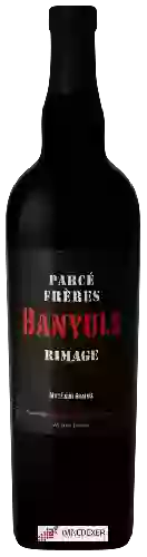 Wijnmakerij Parcé Frères - Banyuls Rimage