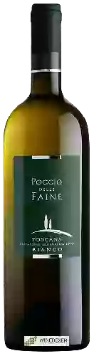 Wijnmakerij Poggio delle Faine - Toscana Bianco