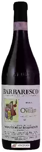 Wijnmakerij Produttori del Barbaresco - Barbaresco Riserva Ovello