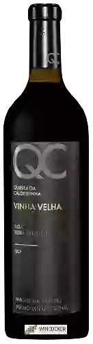 Wijnmakerij Quinta da Caldeirinha - Vinha Velha