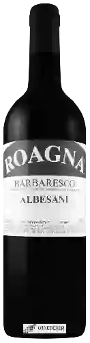 Wijnmakerij Roagna - Barbaresco Albesani