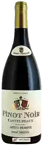 Wijnmakerij Robert Debuisson - Castelbeaux Grand Réserve Pinot Noir