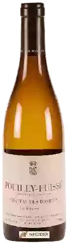 Château des Rontets - Les Birbettes Pouilly-Fuissé