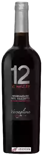 Wijnmakerij Varvaglione - 12 e Mezzo Negroamaro del Salento