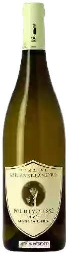 Domaine Abelanet-Laneyrie - Cuvée Serge Laneyrie Pouilly-Fuissé