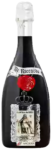 Domaine Cantina Bassoli - Re Riccardo Platinum