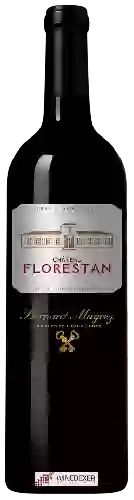 Domaine Bernard Magrez - Château Florestan Côtes de Bordeaux