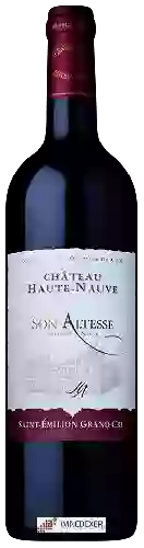 Château Haute-Nauve - Son Altesse Saint-Émilion Grand Cru