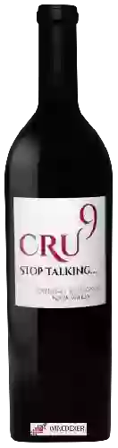 Domaine Cru9 - Stop Talking