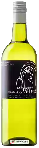 Domaine La Madeleine - Fendant de Vétroz