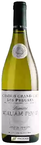 Domaine William Fèvre - Chablis Grand Cru 'Les Preuses'