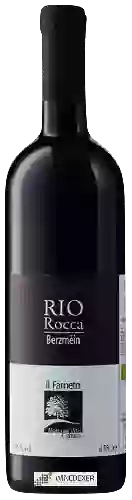 Domaine Il Farneto - Rio Rocca Berzmèin