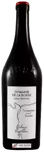 Domaine de la Borde - Trousseau Sous la Roche