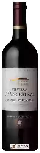 Château l'Ancestral - Lalande-de-Pomerol