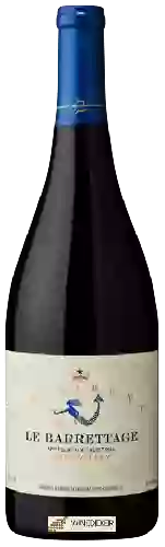 Domaine La Sirena - Le Barrettage