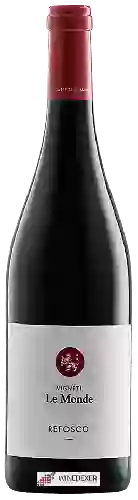 Domaine Le Monde - Refosco dal Peduncolo Rosso