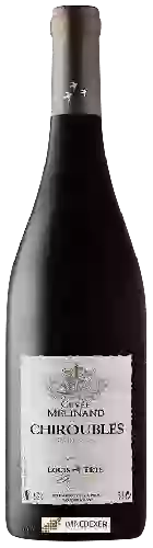 Domaine Louis Tête - Cuvée Mélinand Chiroubles