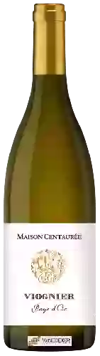 Maison Centaurée - Viognier