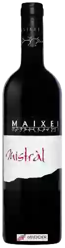 Domaine Maixei - Mistràl