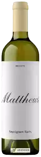 Domaine Matthews - Reserve Sauvignon Blanc