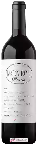 Domaine Mon Réve - Praxis Proprietary Red