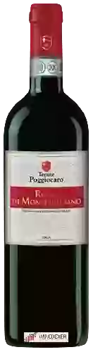 Domaine Poggiocaro - Rosso di Montepulciano