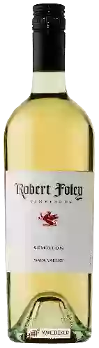 Domaine Robert Foley Vineyards - Sémillon