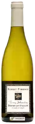 Domaine Robert Perroud - Terres Blanches Chardonnay Beaujolais Villages