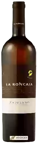 Domaine La Roncaia - Friulano