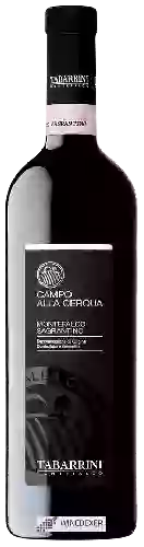 Domaine Tabarrini - Campo Alla Cerqua Montefalco Sagrantino