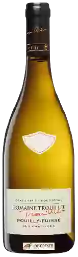 Domaine Trouillet - Pouilly-Fuissé 'Aux Chailloux'