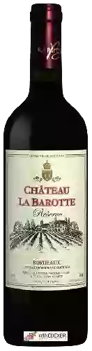 Château La Barotte - Réserve Bordeaux