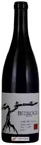 Bodega Bedrock Wine Co. - Weill a Way Vineyard Syrah