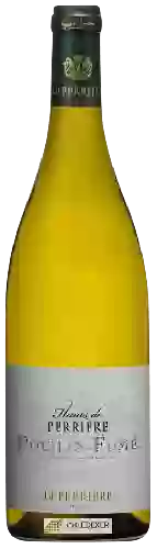 Bodega Les Hauts de Perrière - Pouilly-Fumé