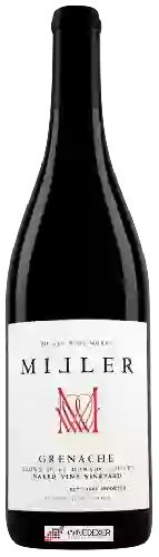 Bodega Miller Wine Works - Naked Vine Vineyard Grenache