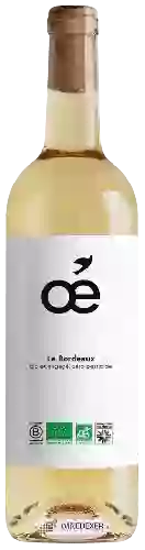 Bodega Oé - Le Bordeaux Blanc